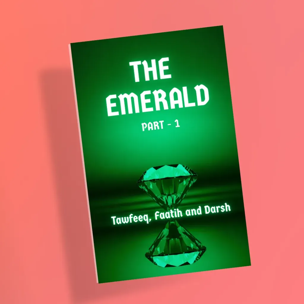The Emerald - Part 1 - By Tawfeeq, Faatih & Darsh