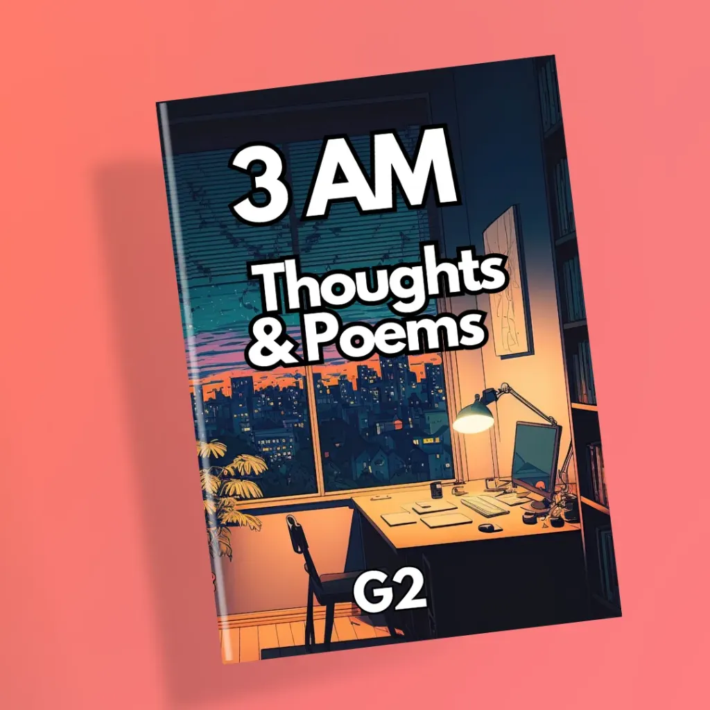 3AM Thoughts & Poems by G2