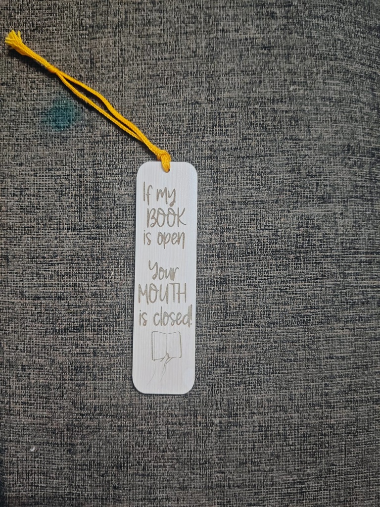 "Book Open, Mouth Closed" - Wooden Bookmark