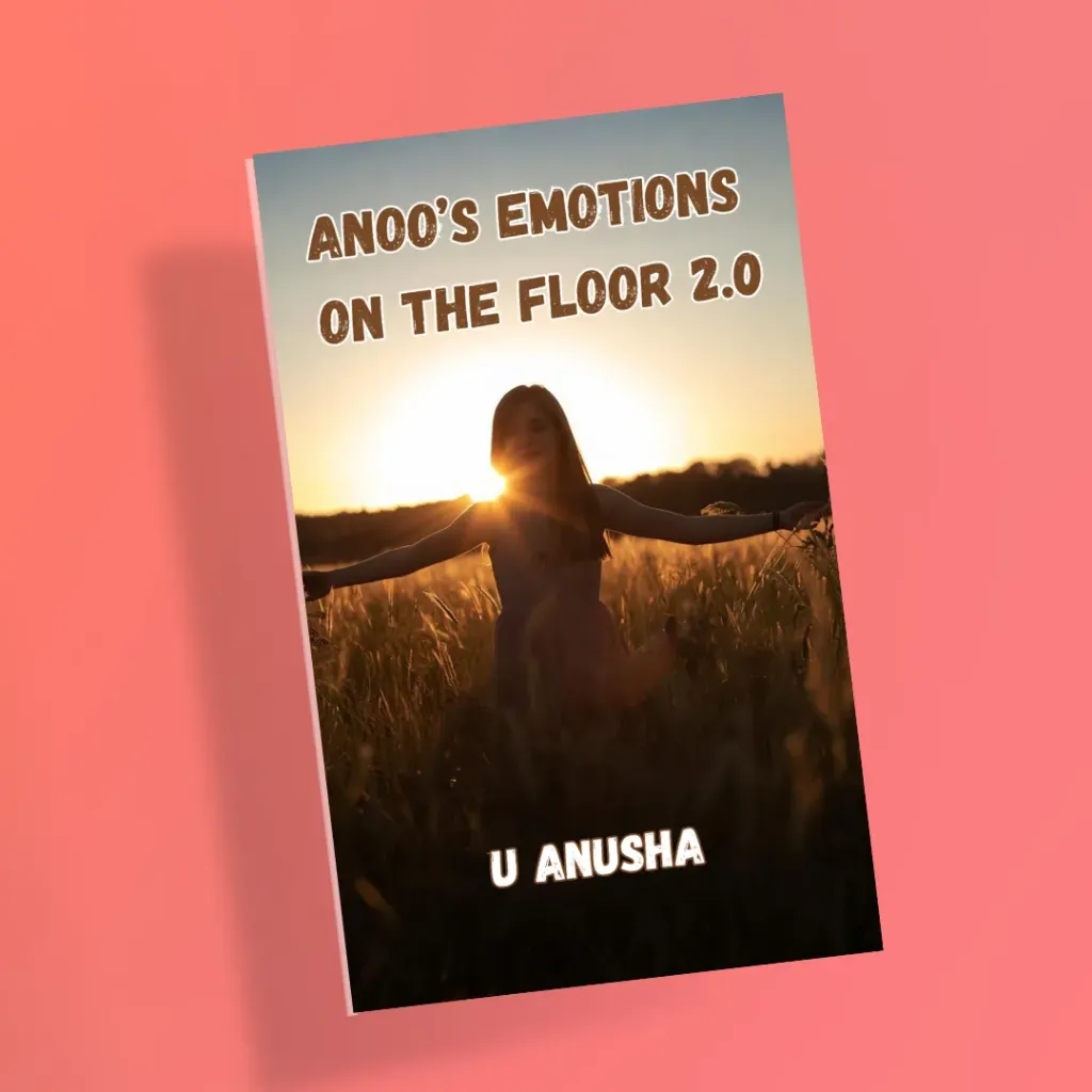 Anoo's Emotions on the Floor 2.0 by Anusha