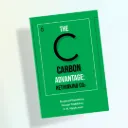 The Carbon Advantage : Rethinking CO2