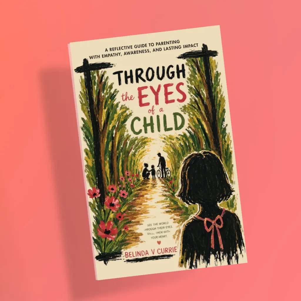 Through the Eyes of a Child by Belinda V Currie