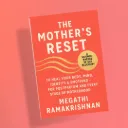 The Mother's Reset by Megathi Ramakrishnan