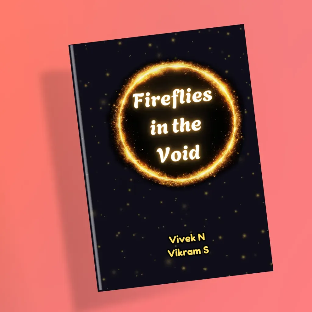 Fireflies in the void